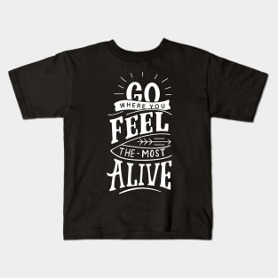 Feel Alive Kids T-Shirt